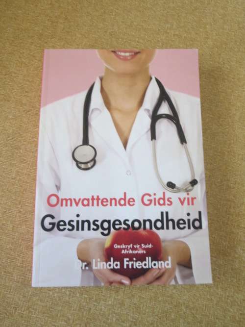 OMVATTENDE GIDS VIR GESINSGESONDHEID  deur Dr. Linda Friedland