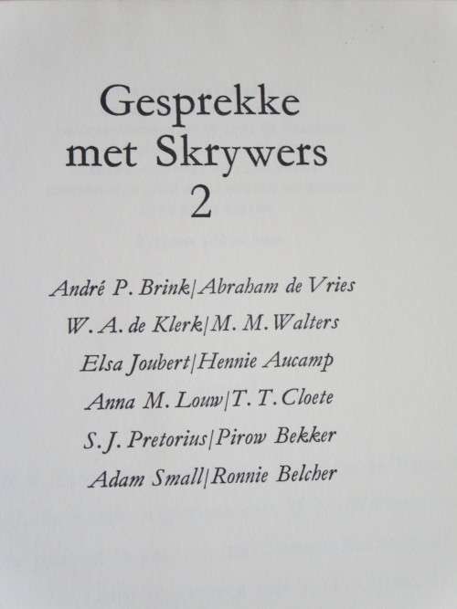 GESPREKKE MET SKRYWERS 2  o.a. Abraham de Vries, Elsa Joubert, Hennie aucamp en ander