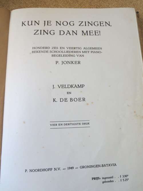 KUN JE NOG ZINGEN, ZING DAN MEE!  De Nationale Zangbundel  deur J. Veldkamp en K. de Boer