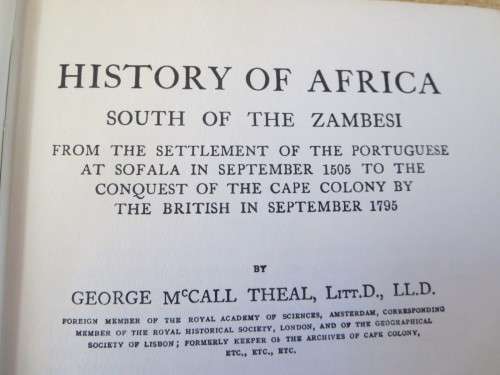 HISTORY OF SOUTH AFRICA  by George McCall Theal LTT.D., LL.D