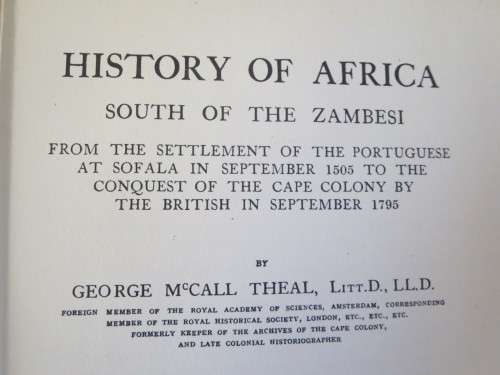 HISTORY OF SOUTH AFRICA  by George McCall Theal LTT.D., LL.D