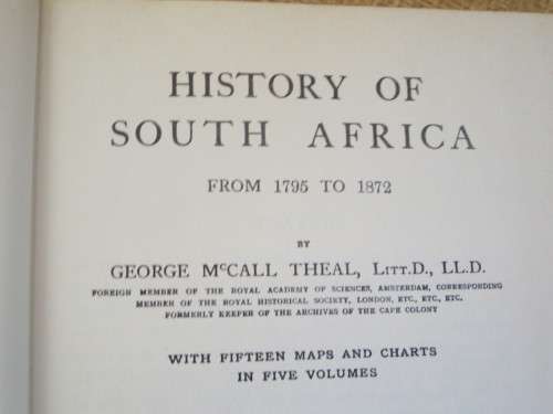 HISTORY OF SOUTH AFRICA  by George McCall Theal LTT.D., LL.D
