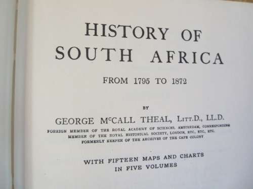 HISTORY OF SOUTH AFRICA  by George McCall Theal LTT.D., LL.D