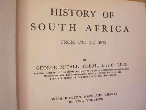 HISTORY OF SOUTH AFRICA  by George McCall Theal LTT.D., LL.D