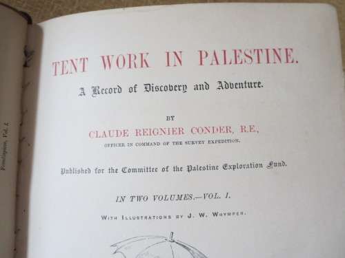 TENT WORK IN PALESTINE  by Claude Reignier Conder  Record of discovery and adventure VOL. 1