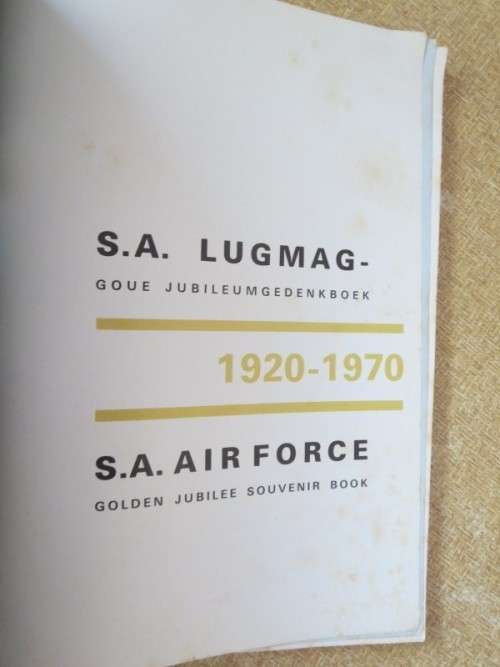 S.A.LUGMAG: Goue Jubileumgedenkboek / S.A  AIR FORCE: Golden Jubilee Sourvenir Book 1920-1970