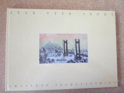 JEAN-YVES ANDRé  Gravures  -  Engravadurioú  1981 - 1993