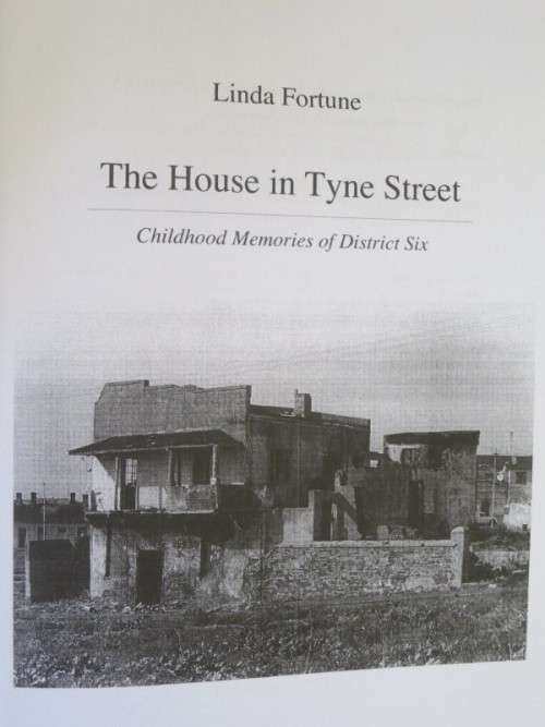 THE HOUSE IN TYNE STREET  Childhood Memories of District Six  by Linda Fortune