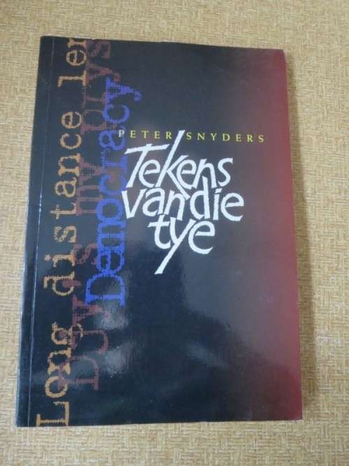 TEKENS VAN DIE TYE  deur Peter Snyders  (GETEKEN)