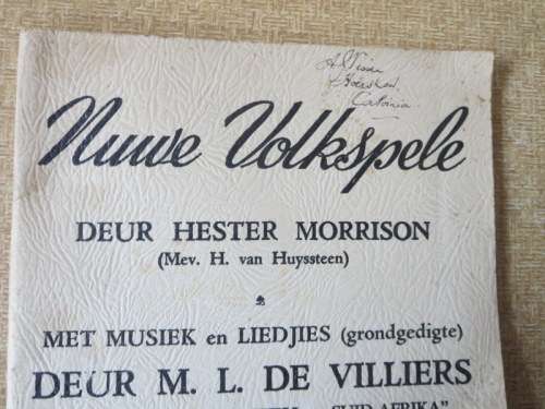NUWE VOLKSPELE  deur Hester Morrison  MUSIEK & LIEDJIES deur M.L. de Villiers
