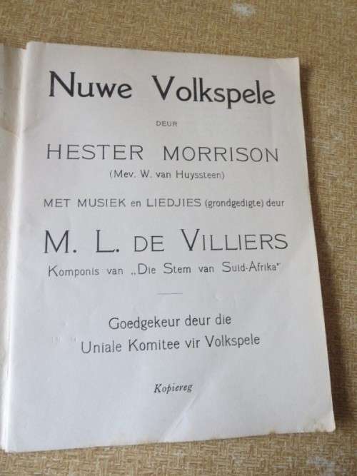 NUWE VOLKSPELE  deur Hester Morrison  MUSIEK & LIEDJIES deur M.L. de Villiers