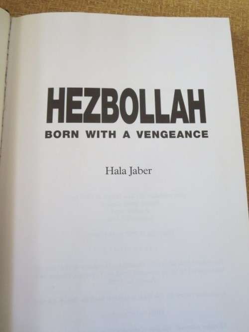 HEZBOLLAH  Born with a vengeance  by Hala Jaber