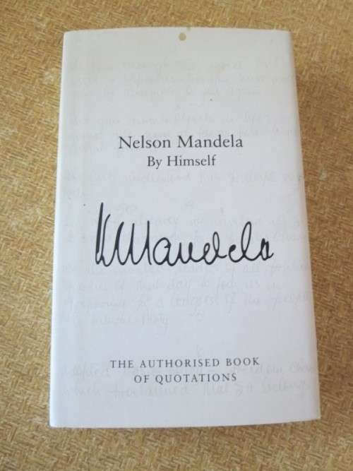 NELSON MANDELA  by Himslf  The Authorised Book Of Quotations