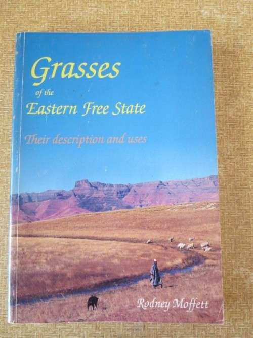 GRASSES OF THE EASTERN FREE STATE  by Rodney Moffett