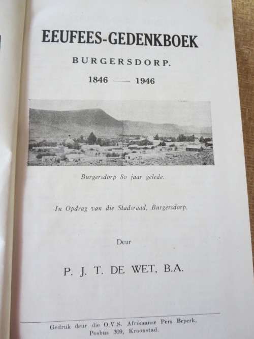 EEUFEES-GEDENKALBUM BURGERSDORP 1846 - 1946  deur P. J. T. de Wet