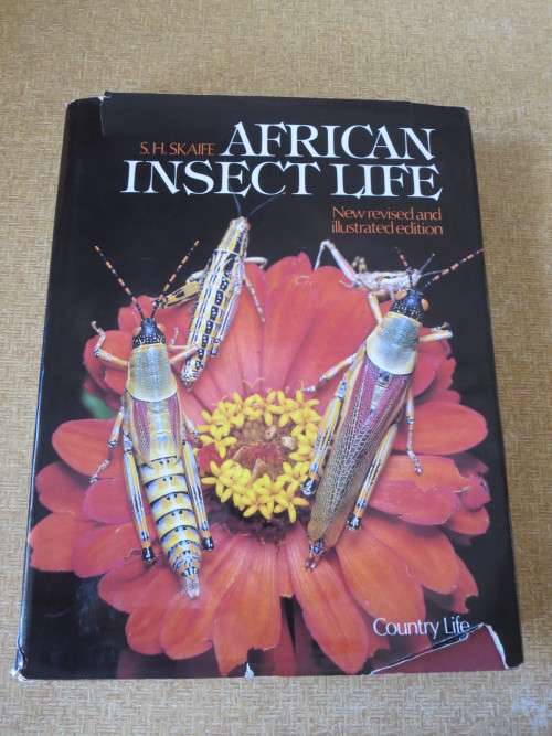 AFRICAN INSECT LIFE New revised and illustrated edition  by S. H. Skaife