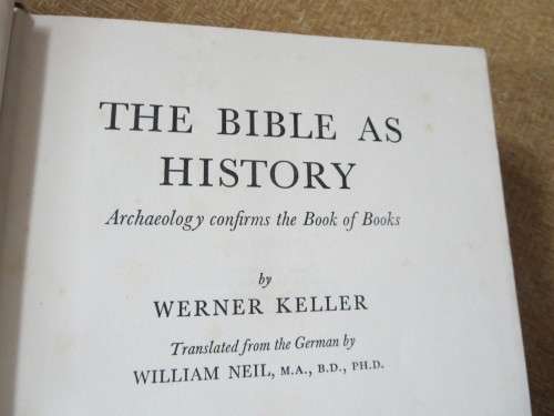 THE BIBLE HISTORY  by Werner Keller  An incomparable history book