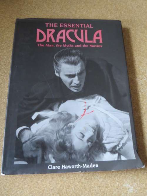 THE ESSENTIAL DRACULA by Clare Haworth-Maden The Man, Myths and Movies