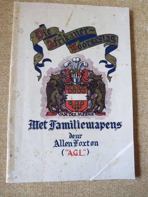 DIE AFRIKANER-VOORGESLAG MET FAMILIEWAPENS  deur Allen Loxton (`A.G.L.`)