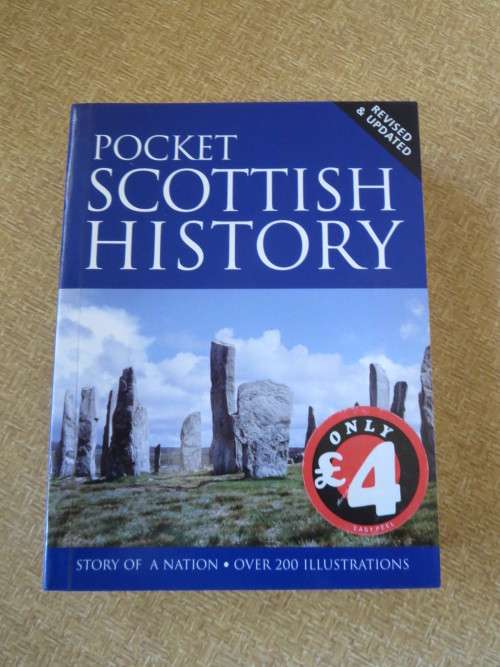 POCKET SCOTTISH HISTORY  Editor: Dr James Mackay  Revised and Updated