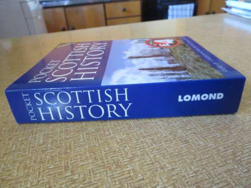 POCKET SCOTTISH HISTORY  Editor: Dr James Mackay  Revised and Updated