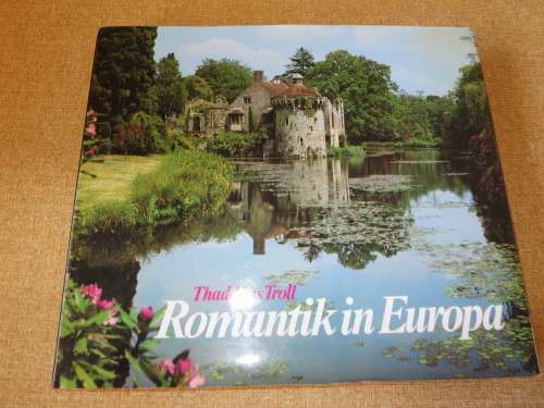 ROMANTIK IN EUROPE  by Thaddaus Troll