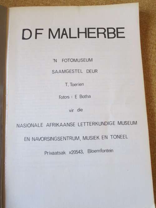 D. F. MALHERBE - `N FOTOMUSEUM  Samesteller, T. Toerien  Foto`s: E. Botha