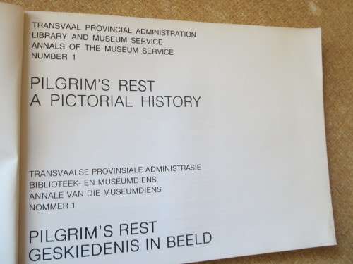 PILGRIM`S REST:  A Pictorial History / Geskiedenis in Beeld  No 1