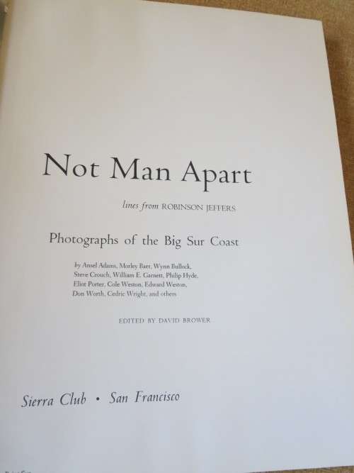 NOT MAN APART Photographs of the Big Sur Coast  by Dawid Brower