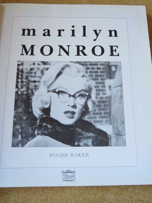 MARILYN MONROE  by Roger Baker Photographs from files of United Press International