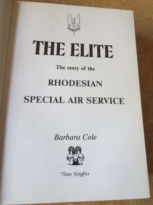 THE ELITE  The Story of Rhodesian Special Air Service  by Barbara Cole