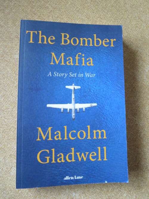 THE BOMBER MAFiA   A Story Set in War  by Malcolm Gladwell
