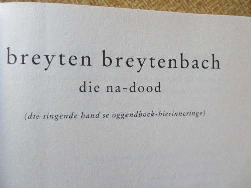 DIE NA-DOOD  deur Breyten Breytenbach