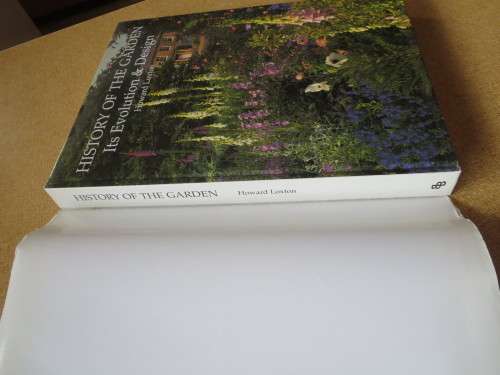HISTORY OF THE GARDEN  Its Evolution & Design  by Howard Loxton