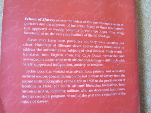 ECHOES OF SLAVERY  Voices from South Africa`s past  by Jackie Loos