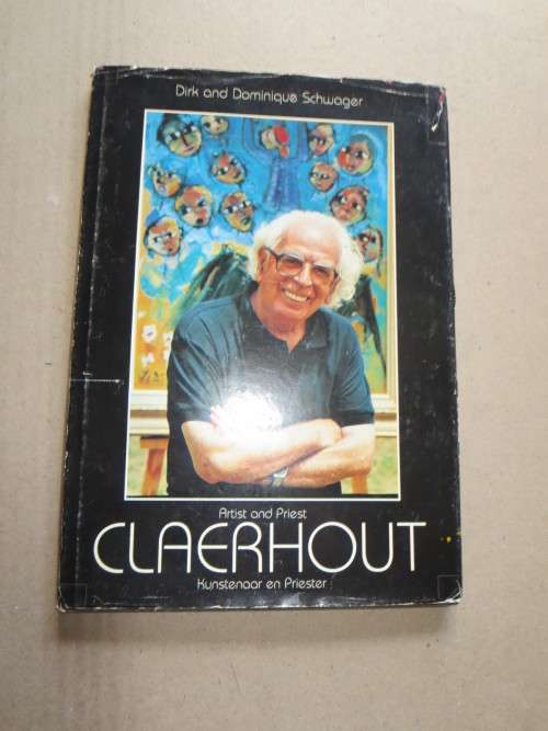 CLAERHOUT Artist & Priest / Kunstenaar & Priester  by Dirk and Dominique Schwager
