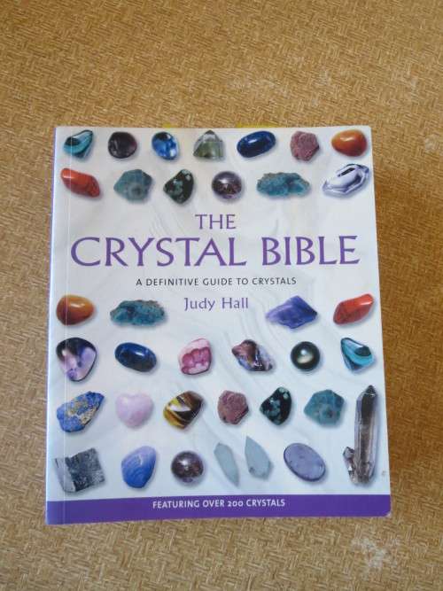 THE CRYSTAL BIBLE - A Definitive Guide To Crystals  by Judy Hall