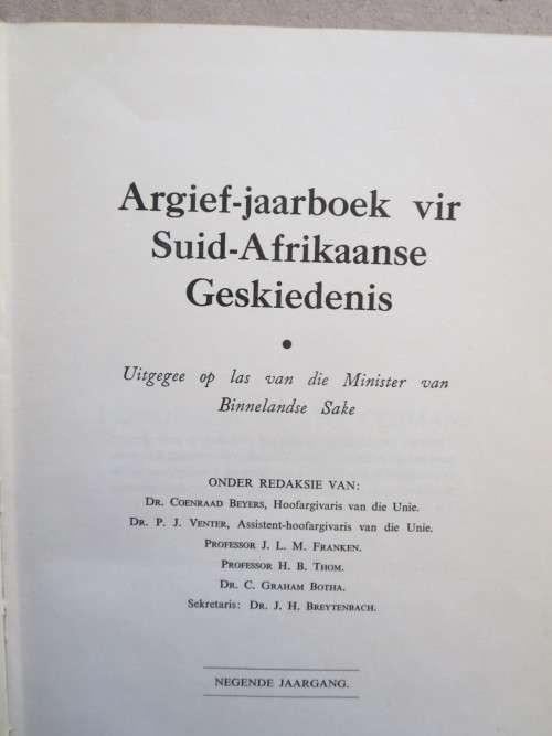 ARGIEF-JAARBOEK VIR SA GESKIEDENIS / ARCHIVES YEAR BOOK FOR SA HISTORY NEGENDE JAARGANG
