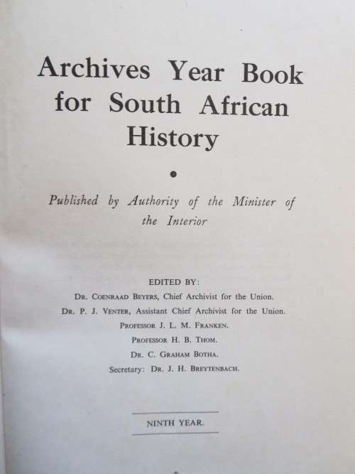ARGIEF-JAARBOEK VIR SA GESKIEDENIS / ARCHIVES YEAR BOOK FOR SA HISTORY NEGENDE JAARGANG