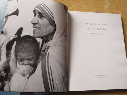 MOTHER TERESA OF CALCUTTA  by Sunita Kumar