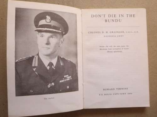 DON`T DIE IN THE BUNDU  by Col. G. H. Grainger (Rhodesiana) (Handbook of survival)