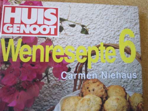 HUISGENOOT WENRESEPTE 6  deur Carmen Niehaus