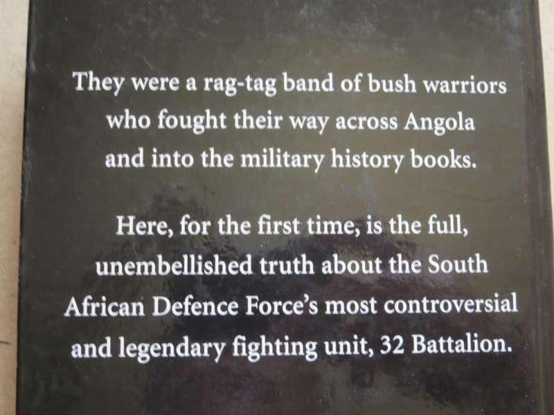 32 BATTALION: Inside Story of SA`s Elite Fighting Unit  by Piet Nortje (In Angola)