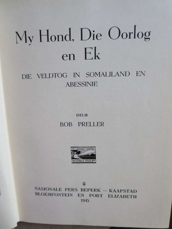 MY HOND, DIE OORLOG EN EK  deur Bob Preller  Tweede Wêreldoorlog wedervaringe