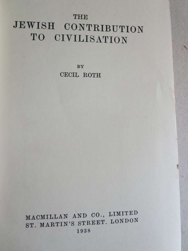 THE JEWISH CONTRIBUTION TO CIVILISATION  by Cecil Roth