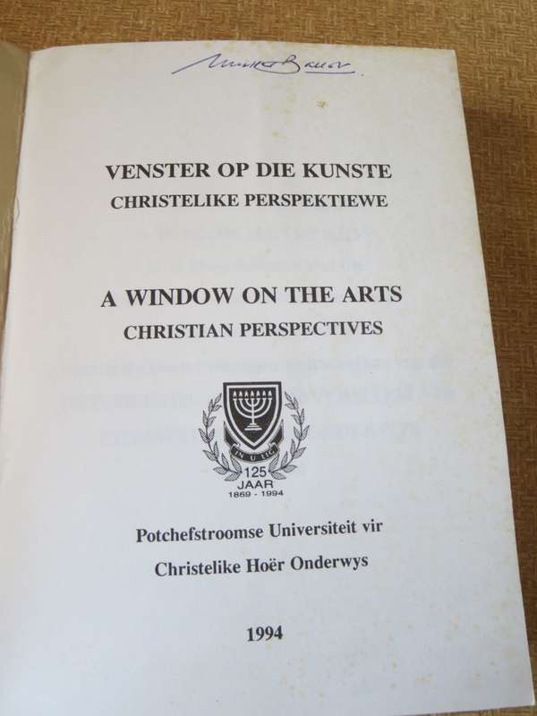 VENSTER OP DIE KUNSTE - Christelike Perspektiewe/A WINDOW ON THE ARTS - Christian Perspectives