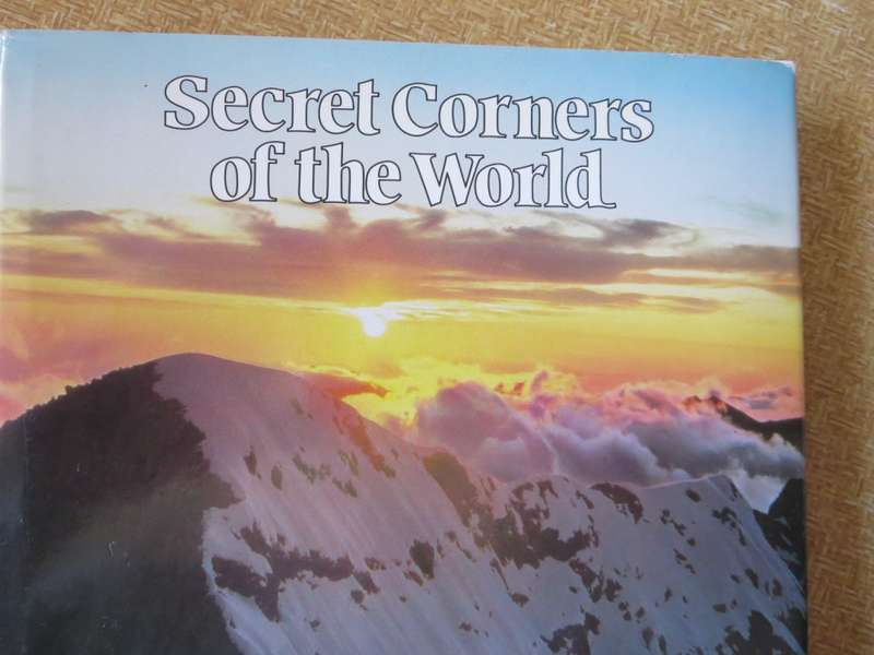 SECRET CORNERS OF THE WORLD  by National Geographic Society