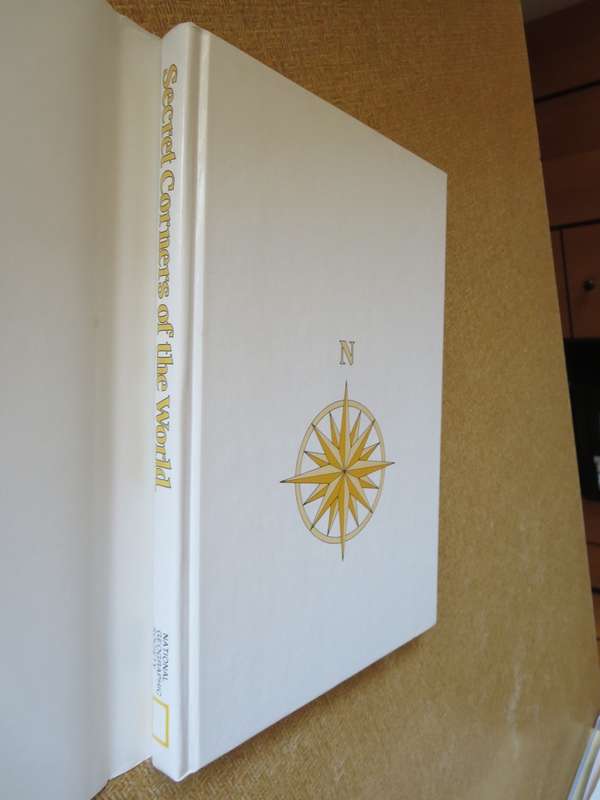 SECRET CORNERS OF THE WORLD  by National Geographic Society