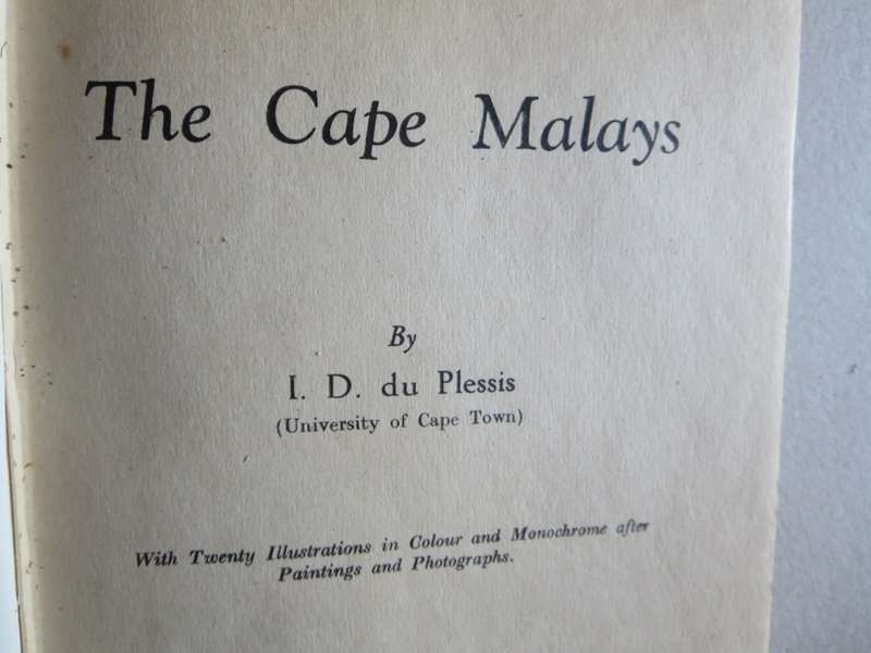 THE CAPE MALAYS  by I. D. du Plessis