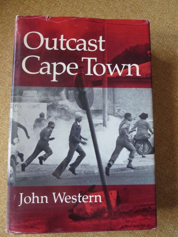 OUTCAST CAPE TOWN  by John Western  Implementation on Group Areas Act